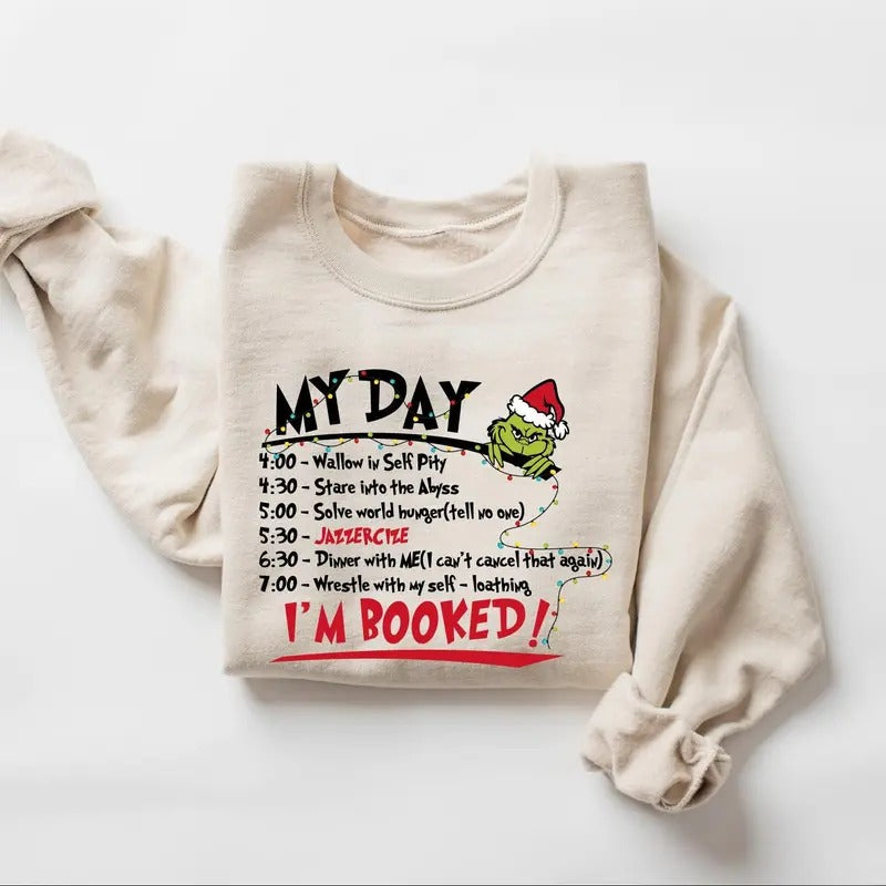 My Day I'm Booked Sweatshirt, Christmas Sweatshirt, Womens Christmas Sweatshirt T-Shirts, Hoodie | InkThreadWorks.com