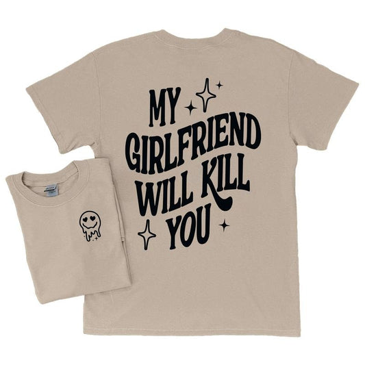 My Girlfriend Will Kill You T-Shirt Womenswear Casual Retro Hoodie, Sweatshirt | InkThreadWorks.com
