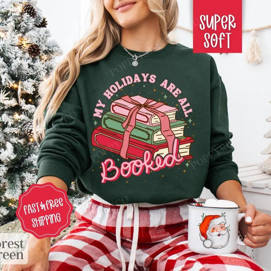 My Holidays are Booked Sweatshirt, Christmas Sweater Womenswear, Book Lover Crewneck, Bookworm Christmas Sweatshirt, Book...