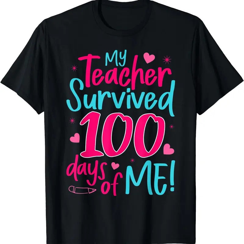 My Teacher Survived 100 Days Of Me Girls T-Shirt Hoodie, Sweatshirt | InkThreadWorks.com
