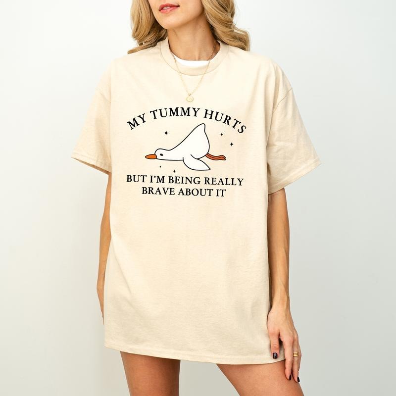 My Tummy Hurts But I'm Being Really Brave About It Silly Goose Shirt Sweatshirt Hoodie, Tummy Ache Shirt, Chronic Illness...