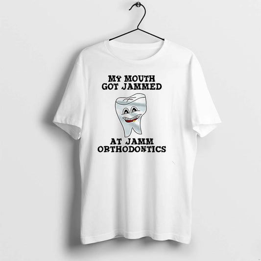 My Mouth Got Jammed At Jamm Orthodontics Tshirts Sweater