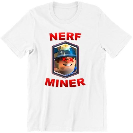 NERF MINER Clash Royale Meme Shirt Featuring Bold and Funny Gaming Humor