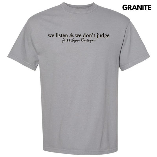 NLB MERCH - We Listen & We Don't Judge Comfort Colors T-Shirt 'NLB' Hoodie, Sweatshirt | InkThreadWorks.com