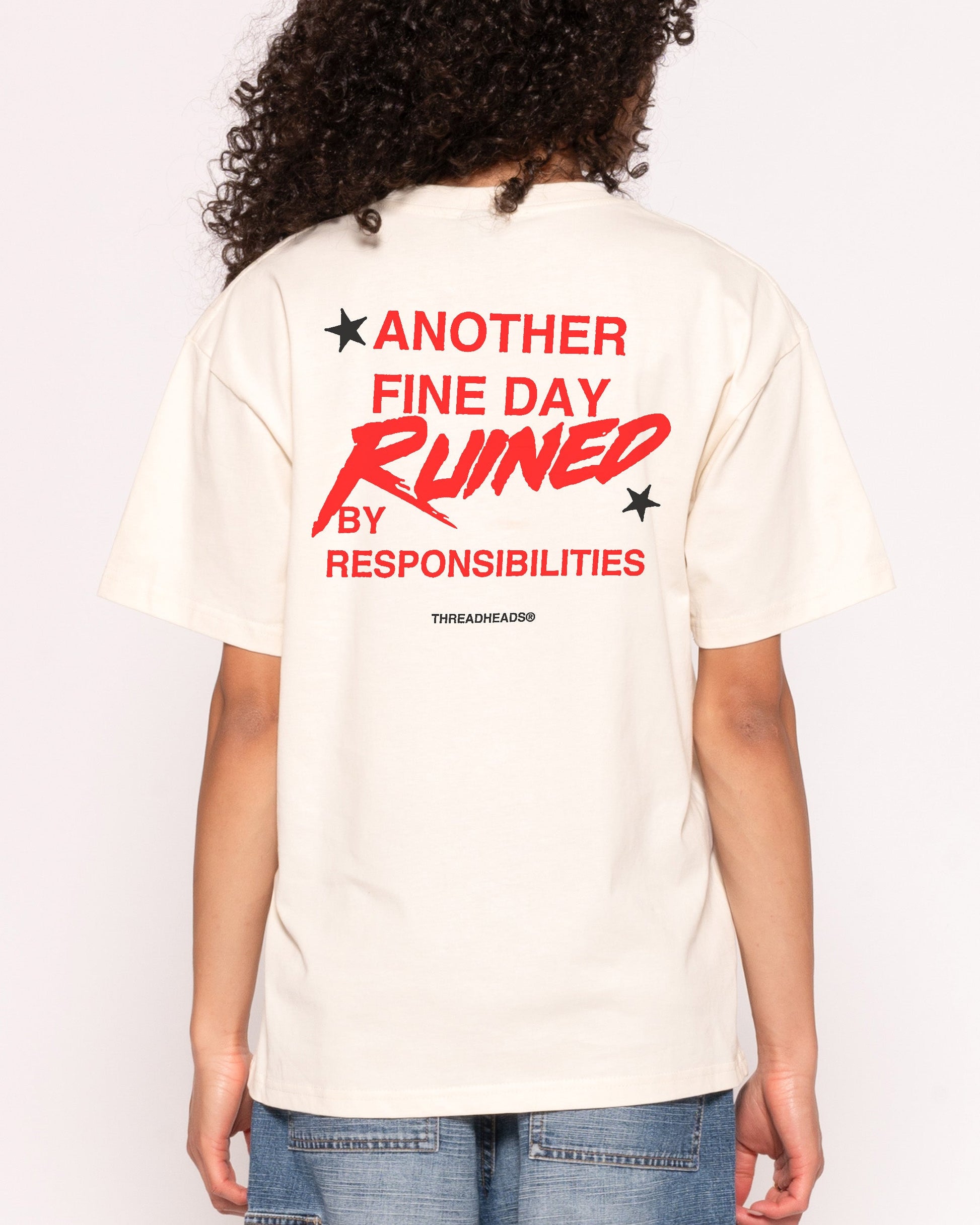 Another Fine Day Ruined T-Shirt