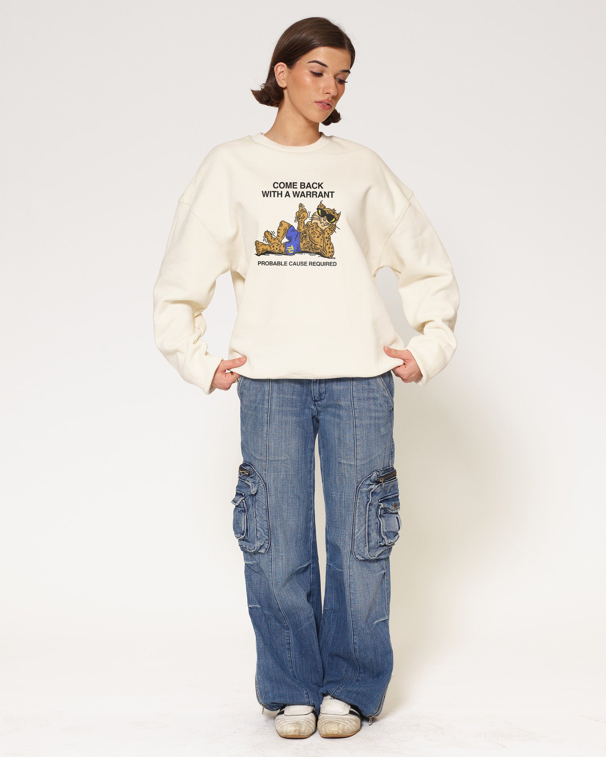 Come Back With A Warrant Sweatshirt
