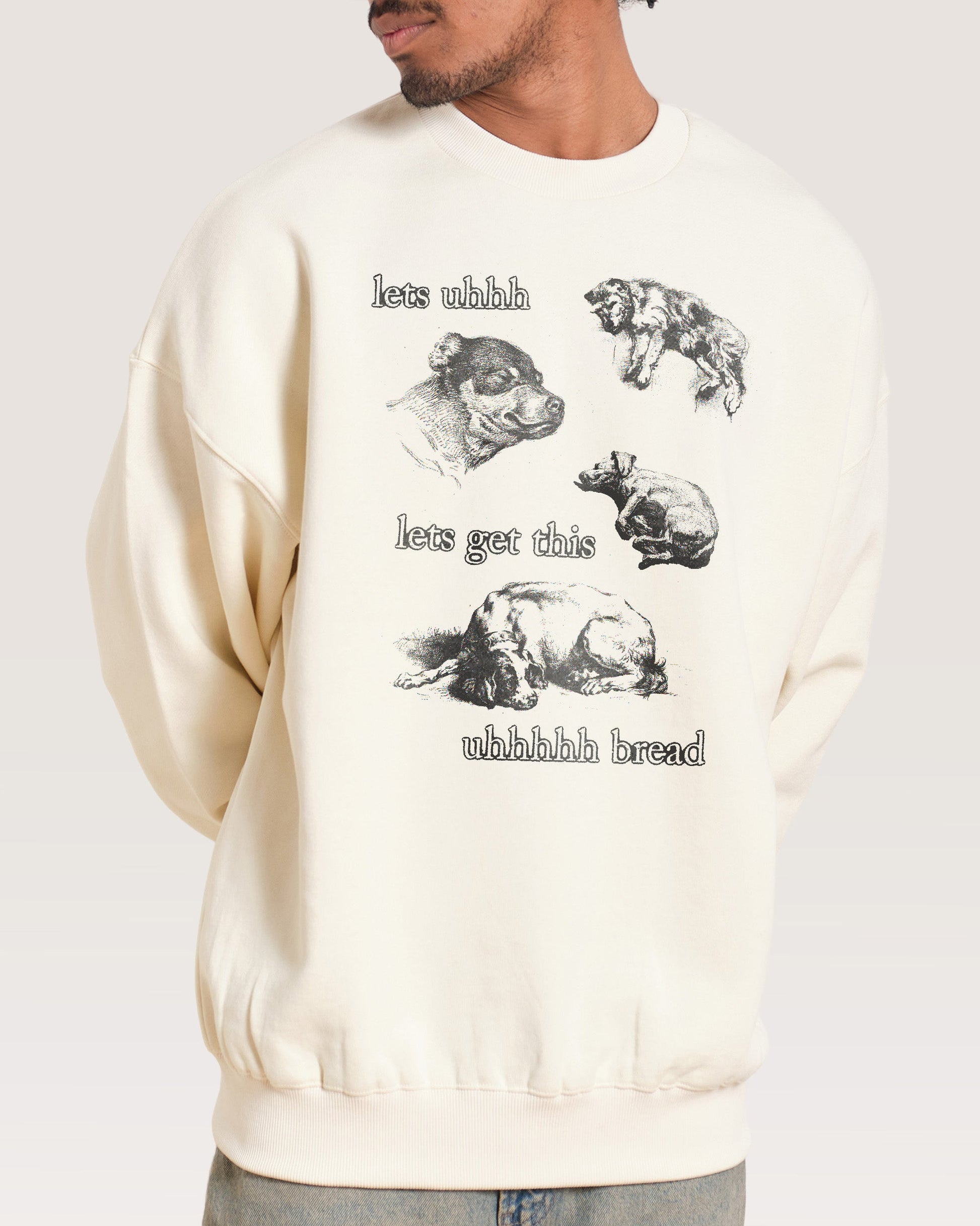 Lets Get This Bread Sweatshirt