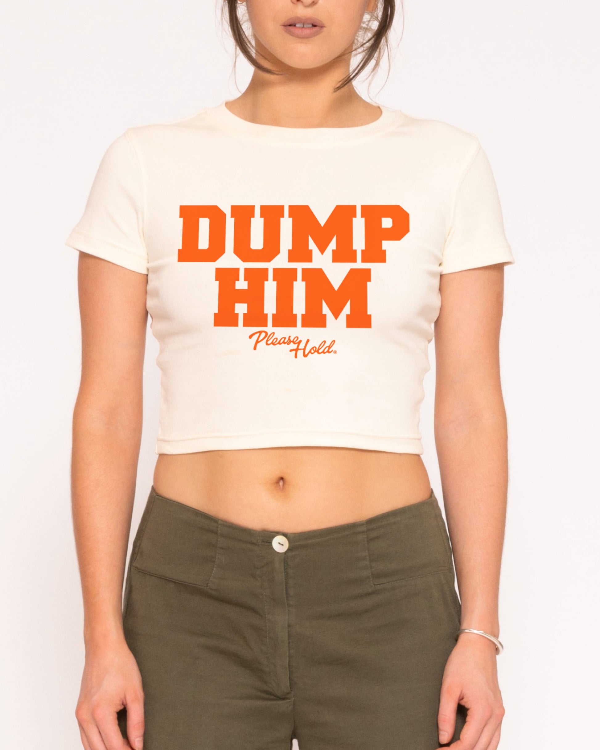 Dump Him Baby Tee