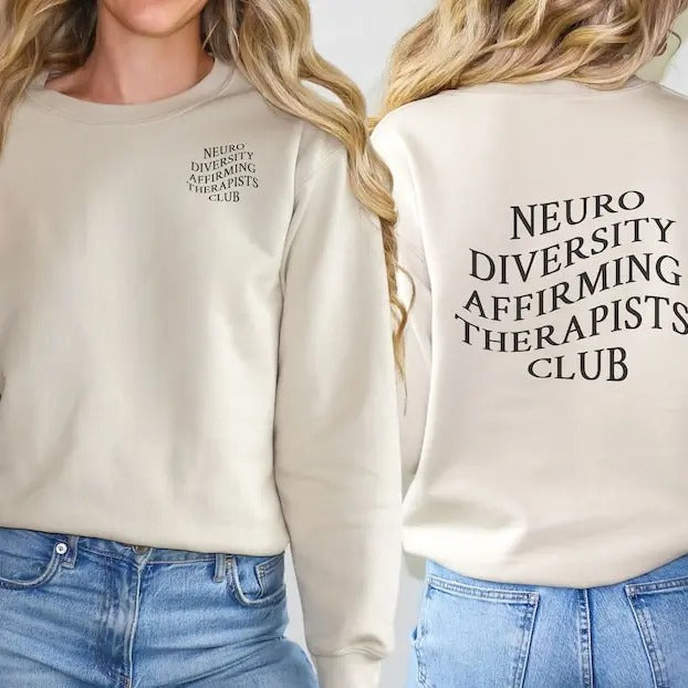 Neurodiversity Affirming Therapists Club Sweatshirt, Autism Awareness Shirt, ADHD Crewneck, Mental Health Sweatshirt,...