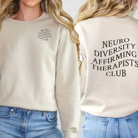 Neurodiversity Affirming Therapists Club Sweatshirt, Autism Awareness Shirt, ADHD Crewneck, Mental Health Sweatshirt,...