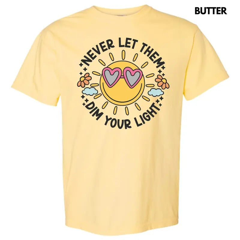 Never Dim Your Light Comfort Colors T-Shirt 'NLB' Hoodie, Sweatshirt | InkThreadWorks.com