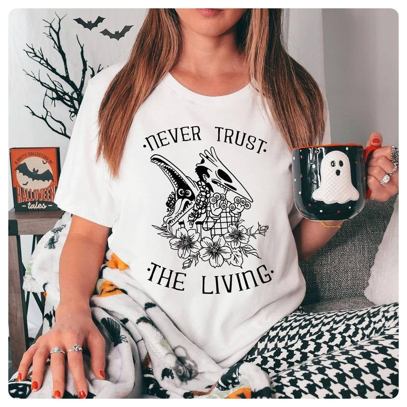 Never Trust The Living T-shirt, Beetlejuice Shirt, Halloween Sayings Shirt, Ghost With The Most Shirt Halloween Shirt,...