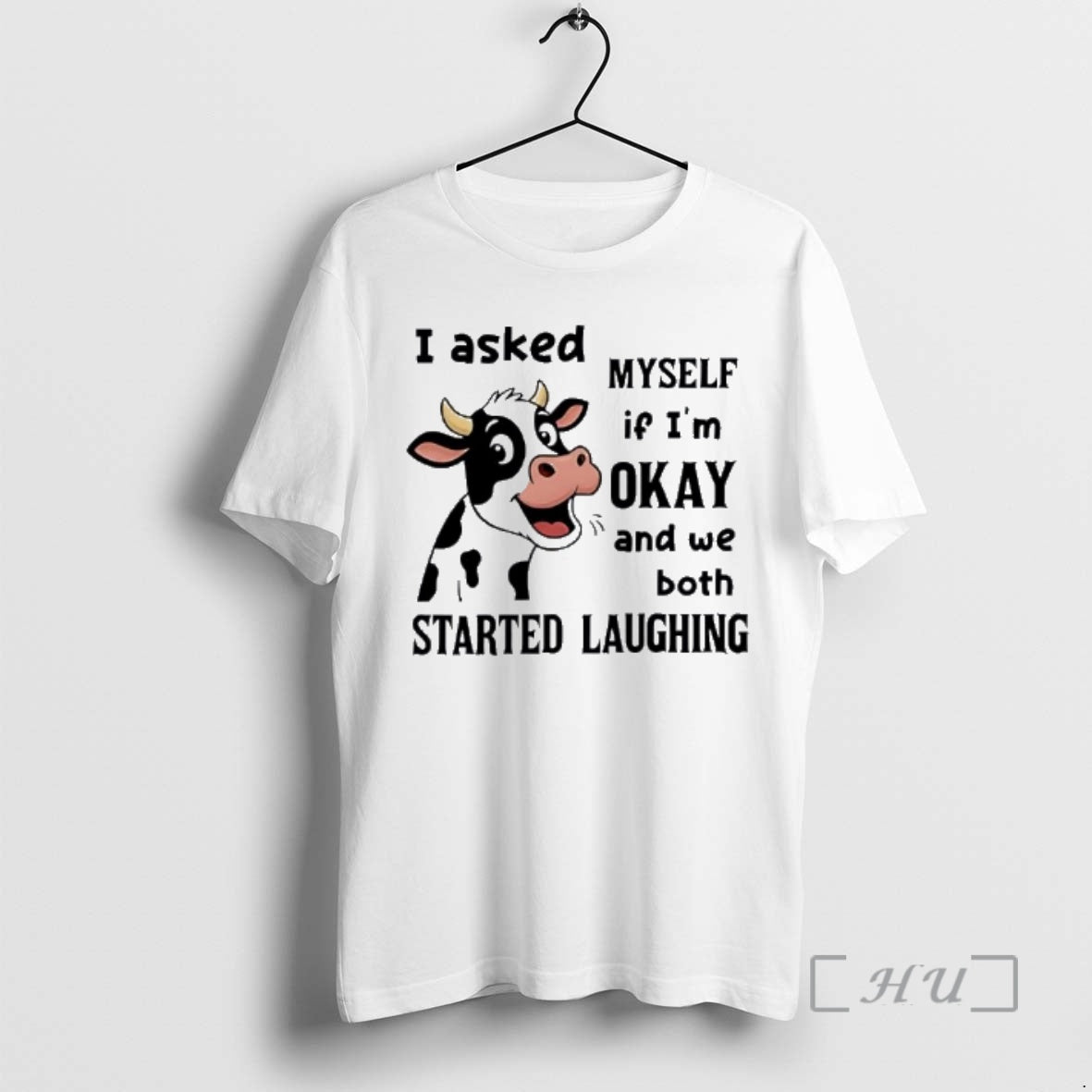 New Cow I Asked Myself If Im Okay And We Both Started Laughing Premium T-Shirts, Hoodie, Sweatshirt | InkThreadWorks.com