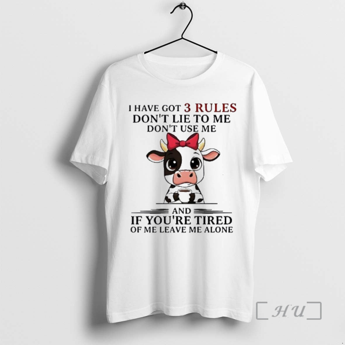 New Cow I Have Got 3 Rules Dont Lie _cf_84_ce_bf _ce_bc_ce_b5 Dont Use Me And T-Shirts, Hoodie, Sweatshirt