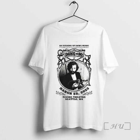 New Dawg At 80 Moore Theatre Seattle Wa March 25 2025 Premium T Shirts Sweater Hoodie, Sweatshirt | InkThreadWorks.com
