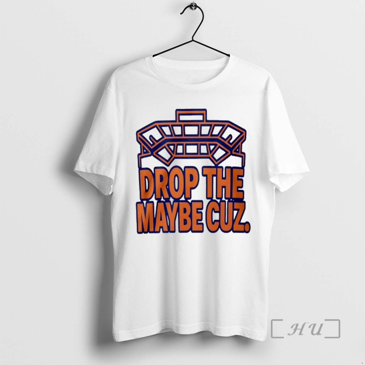 New Drop The Maybe Cuz T-Shirts, Hoodie, Sweatshirt | InkThreadWorks.com