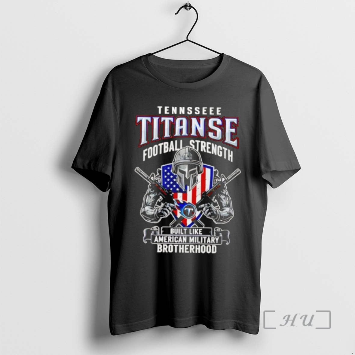 New Tennessee Titans Football Strength Built Like American Military Brotherhood T-Shirts, Hoodie, Sweatshirt