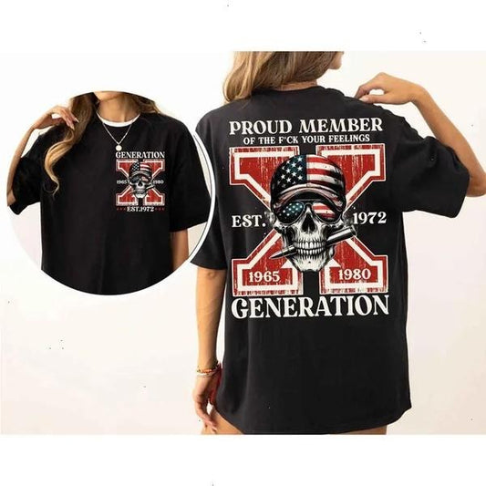 New Two-sided Customize Gen X T-shirt, Proud Member Of The Fck Your Feelings T Hoodie, Inspired Funny Saying Sarcasm...