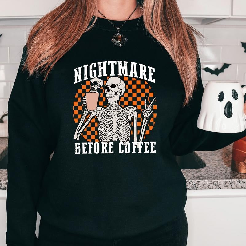 Nightmare Before Coffee Sweatshirt, Funny Skeleton Drinking Coffee Hoodie, Unisex Coffee Lover Gift Sweater, Spooky...