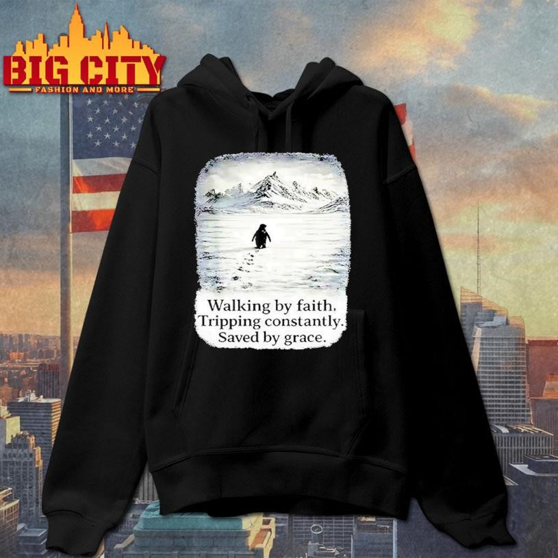 Nihilist Penguin Walking By Faith Tripping Constantly Saved By Grace Woman Shirt