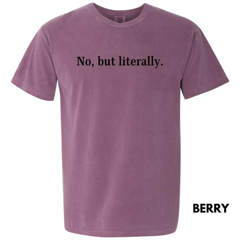 No But Literally Comfort Colors T-Shirt 'NLB' Hoodie, Sweatshirt | InkThreadWorks.com