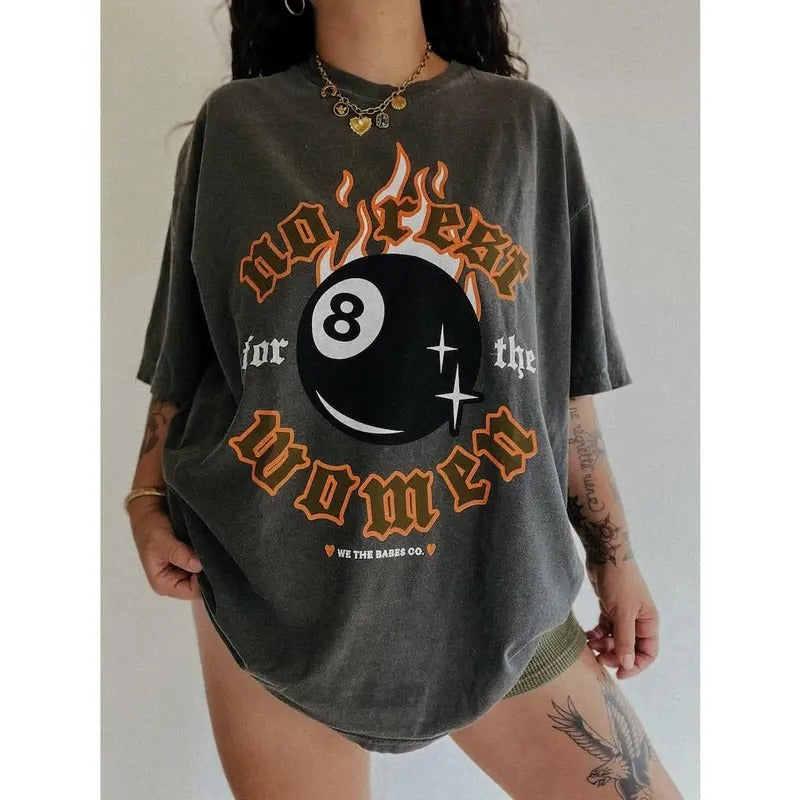 No Rest For The Women 8 Ball Tee, Trendy feminist girl power equal rights shirt, graphic tee