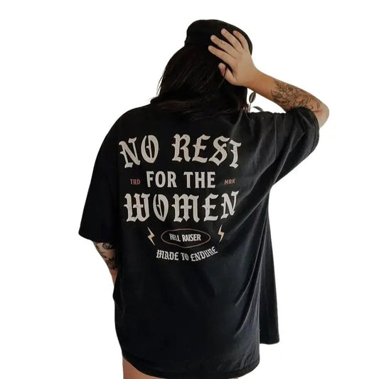 No Rest For The Women Tee, feminist girl power t-shirt, aesthetic grunge moto t-shirt, comfort colors tee, vintage graphic tee, woman power, gift for her Top Womenswear Underwear Lady Streetwear Tshirt Summer Casual