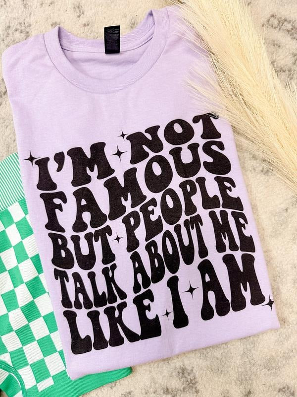 Not Famous Graphic Tee