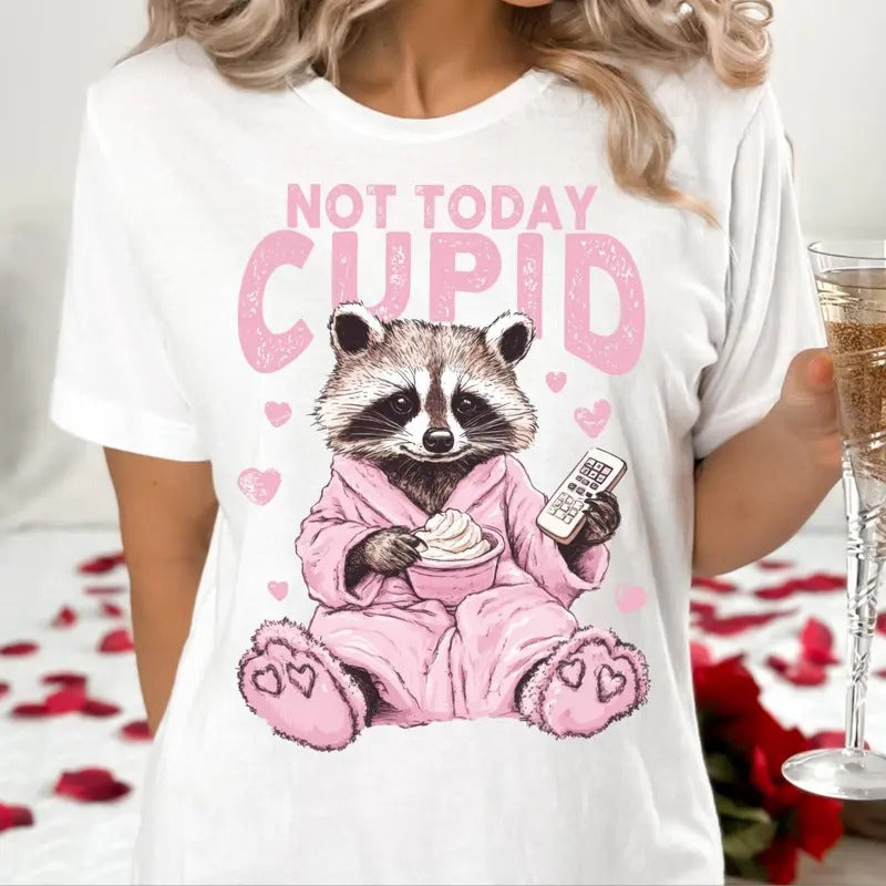 Not Today Cupid Snarky Raccoon Valentine's Day Shirt, Sarcastic Valentines Day Tee, Sassy Humor Valentine Gay Gift...