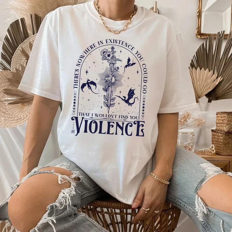 Nowhere In Existence Violence Shirt, Bookish Shirt, Violet Sorrengail, Gifts For Readers, Fantasy Book Dragon, Fourth...