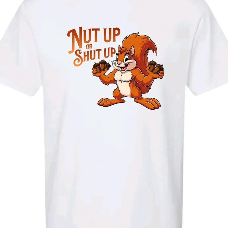 Nut up or Shut up T-shirt - men's funny tee - menswear Cotton Top T-shirt Crewneck Casual