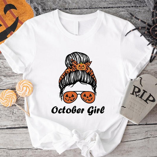 October Girl T-Shirt, Messy Bun Glasses Halloween Party Shirt, Fall Birthday Tee, Pumpkin Girl Tee, Thanksgiving Gift Tee.