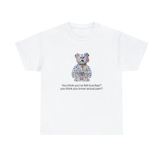 Oddly Specific Shirt - You Think You've Felt True Fear Shirt Beanie Babies Funny Shirt Parody Shirt Funny Gift Meme Shirt