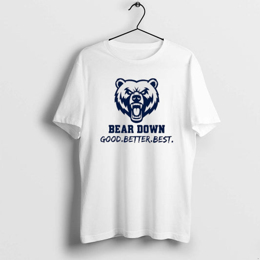 Official Bear Down Good Better Best Chicago Bear Football T-Shirts, Hoodie, Sweatshirt | InkThreadWorks.com