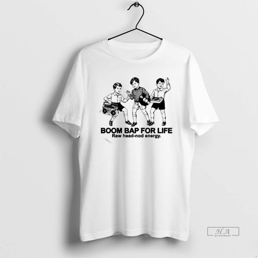 Official Boom Bap For Life Raw Head Nod Energy T-Shirts, Hoodie, Sweatshirt | InkThreadWorks.com