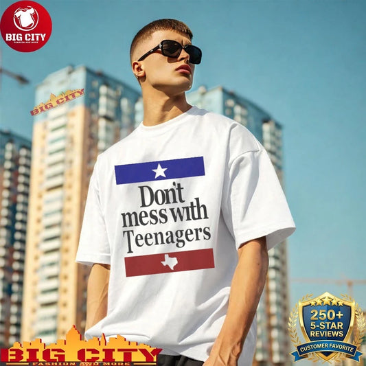 Official Don’t Mess With Teenagers Shirt