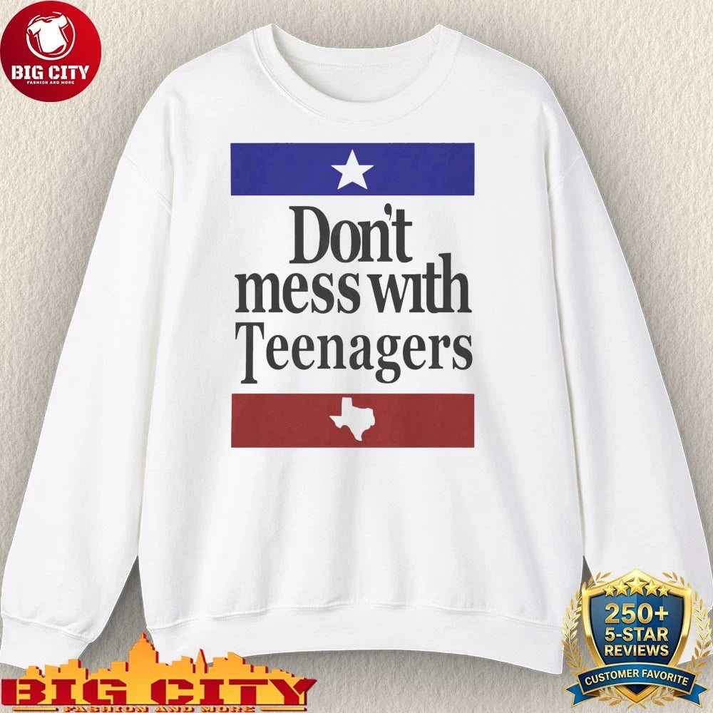 Official Don’t Mess With Teenagers Shirt