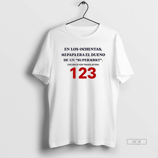 Official En Los Ochentas Mipapa Era El Dueno De Un Supermrkt T-Shirts, Hoodie, Sweatshirt | InkThreadWorks.com