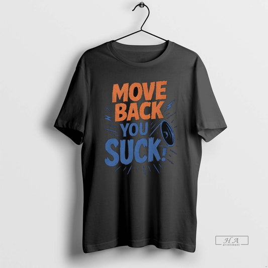 Official Florida Gators Move Back You Suck T-Shirts, Hoodie, Sweatshirt | InkThreadWorks.com