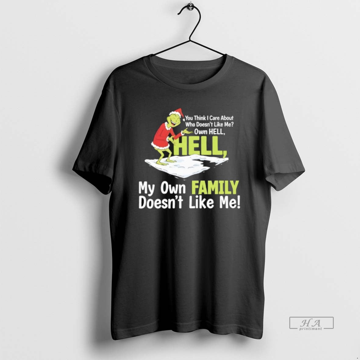 Official Grinch You Think I Care About Who Doesnt Like Me Own Hell T-Shirts, Hoodie, Sweatshirt | InkThreadWorks.com