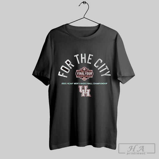 Official Houston Cougars For The City Final Four 2025 Ncaa Mens Basketball Championship