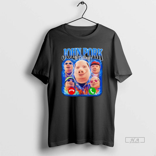 Official John Pork Is Calling John Pork Meme T-Shirts, Hoodie, Sweatshirt | InkThreadWorks.com