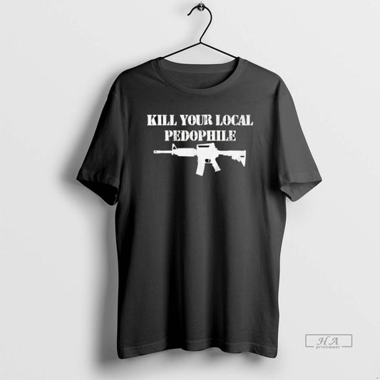 Official Kill Your Local Pedophile Gun