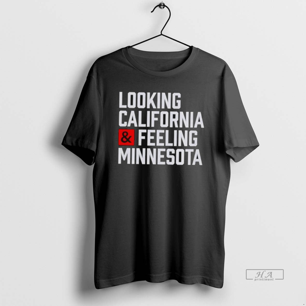 Official Looking California And Feeling Minnesota T-Shirts, Hoodie, Sweatshirt | InkThreadWorks.com