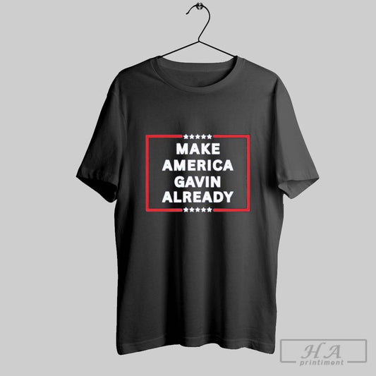 Official Make America Gavin Already