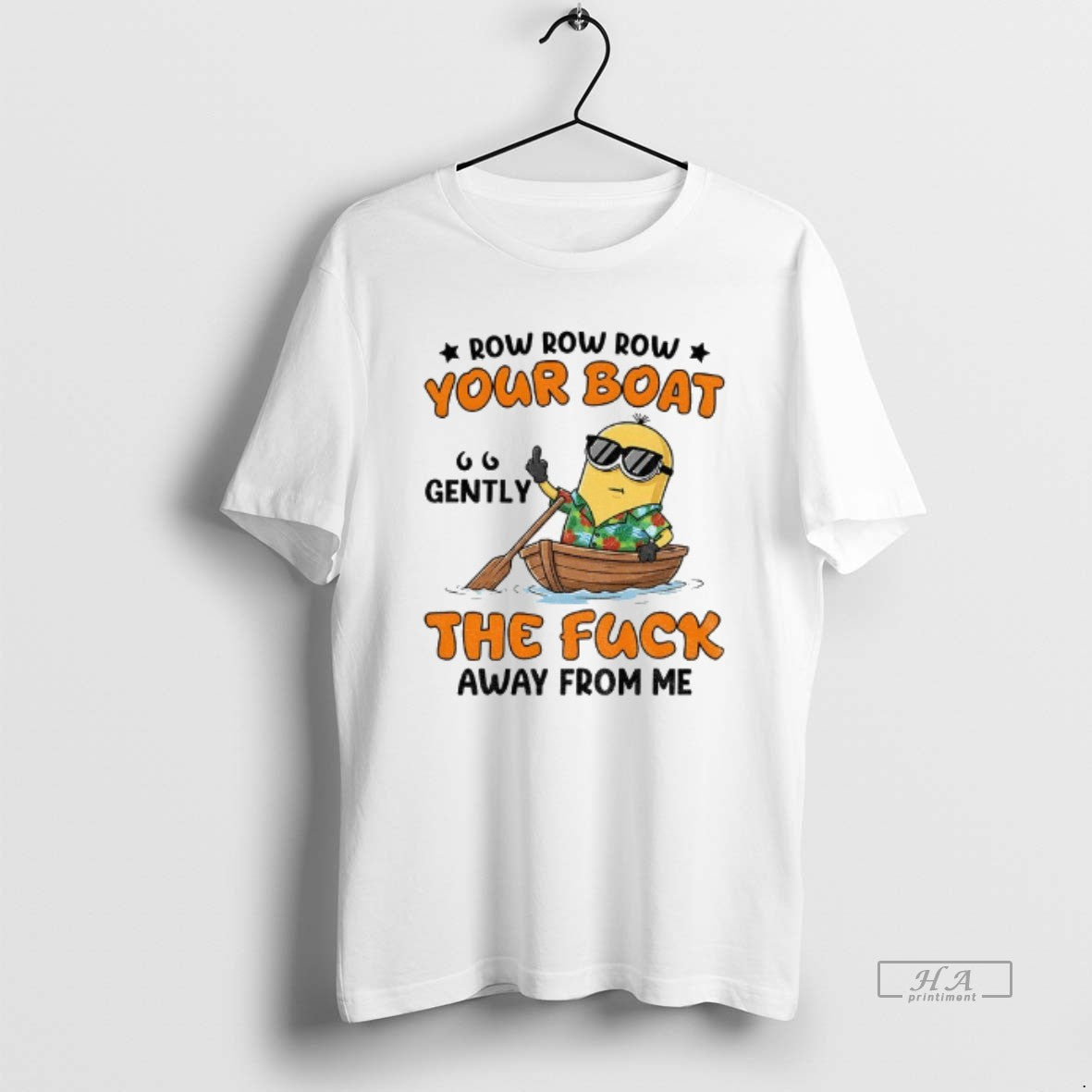 Official Minion Row Row Row Your Boat Gently The Fuck Away From Me T-Shirts, Hoodie, Sweatshirt | InkThreadWorks.com