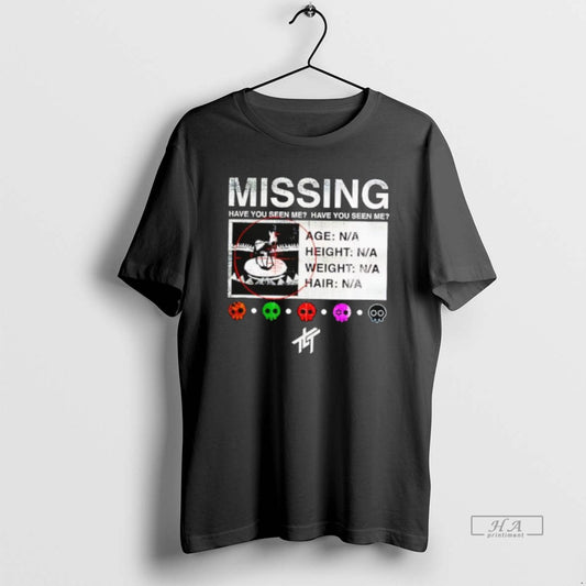 Official Missing Have You Seen Me Have You Seen Me T-Shirts, Hoodie, Sweatshirt | InkThreadWorks.com