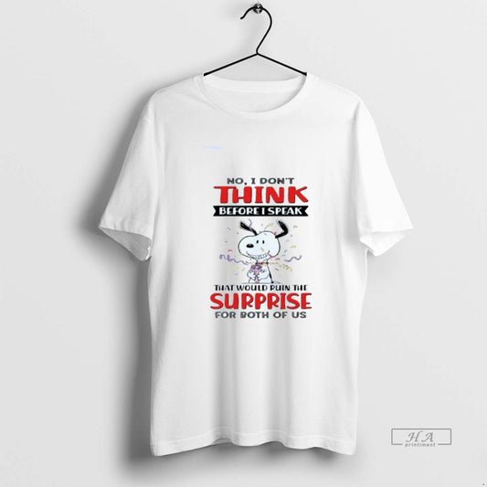 Official No I Dont Think Before I Speak That Would Ruin The Surprise For Both T-Shirts, Hoodie, Sweatshirt