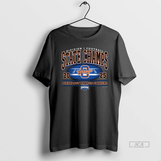 Official Olentangy Orange Pioneers 2025 Football D1 State Champions T-Shirts, Hoodie, Sweatshirt | InkThreadWorks.com