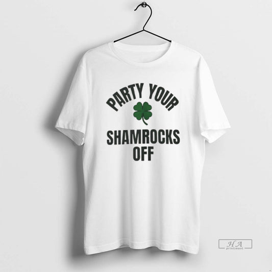 Official Party Your Shamrocks Off St Patricks Day T-Shirts, Hoodie, Sweatshirt | InkThreadWorks.com